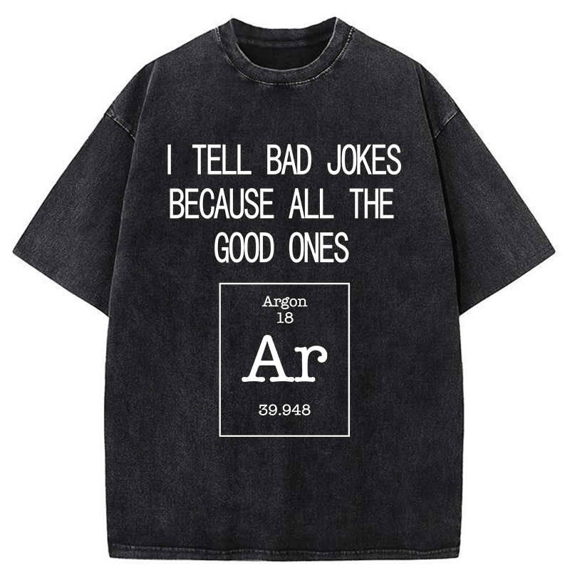 Tokyo-Tiger All The Good Jokes Are Argon Washed T-Shirt