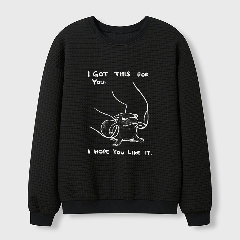 Tokyo-Tiger I Got This For You Waffle Sweatshirt