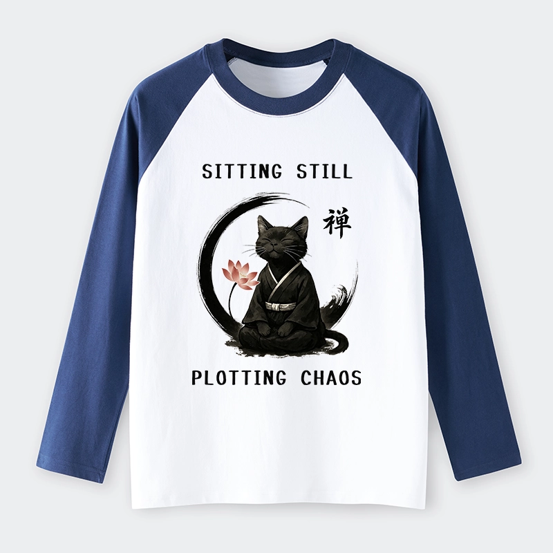 Tokyo-Tiger Sitting still  plotting chaos Calming Zen Cat Funny Raglan Long Sleeve T-shirt