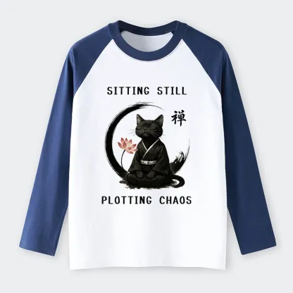 Tokyo-Tiger Sitting still  plotting chaos Calming Zen Cat Funny Raglan Long Sleeve T-shirt