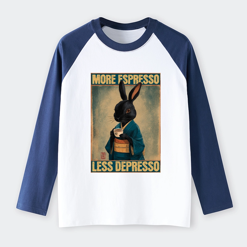 Tokyo-Tiger More Espresso Less Depresso Rabbit Raglan Long Sleeve T-shirt