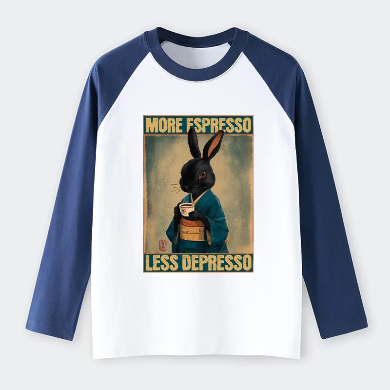 Tokyo-Tiger More Espresso Less Depresso Rabbit Raglan Long Sleeve T-shirt