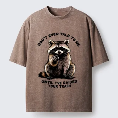Tokyo-Tiger Don't Talk To Me Raccoon Vibe Washed T-Shirt