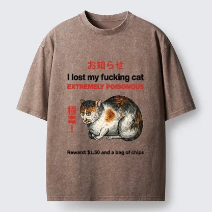 Tokyo-Tiger Funny Missing Cat Reward Washed T-Shirt
