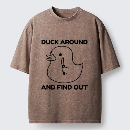 Tokyo-Tiger Duck Around And Find Out Funny Washed T-Shirt