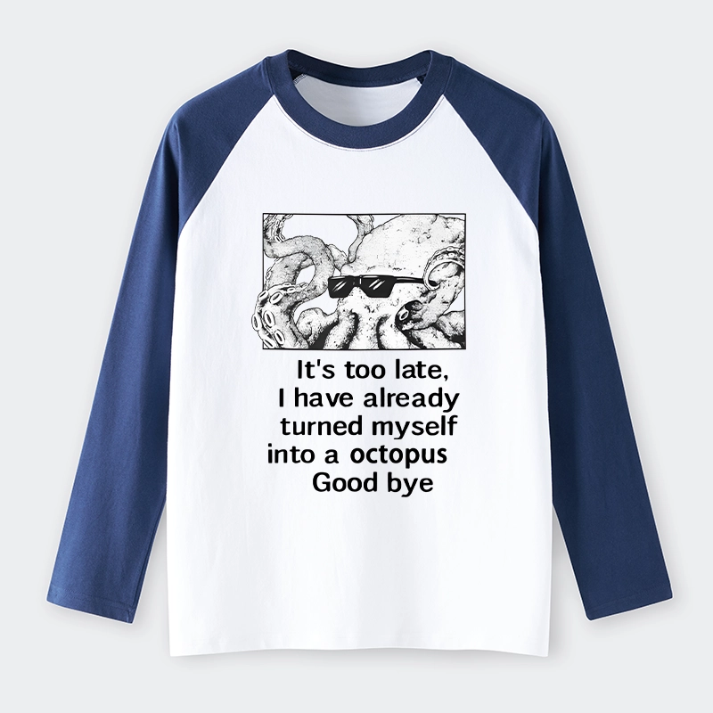 Tokyo-Tiger Octopus Meme I Disappeared Completely Raglan Long Sleeve T-shirt