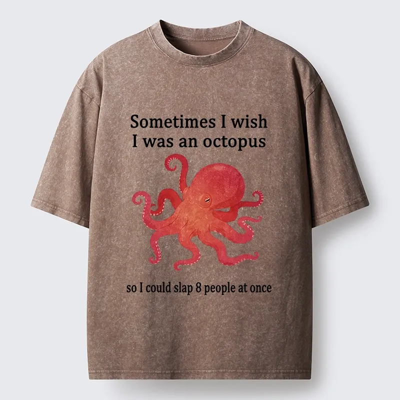 Tokyo-Tiger Octopus Dreaming Of Slapping Eight People Washed T-Shirt
