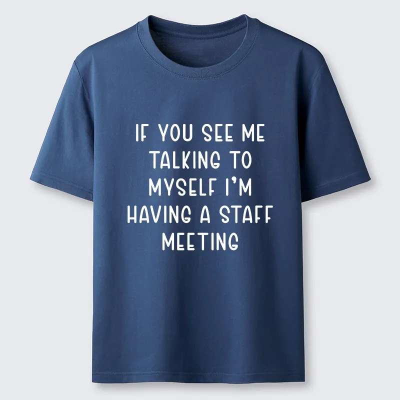 Tokyo-Tiger My Staff Meeting Is Self Talk Classic T-Shirt