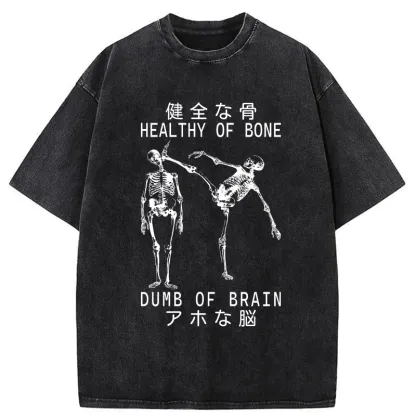 Tokyo-Tiger Healthy Of Bone Dumb Of Brain Washed T-Shirt