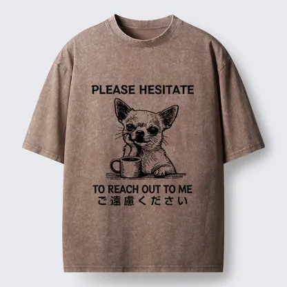 Tokyo-Tiger Little Dog Prefers Being Left Alone Washed T-Shirt