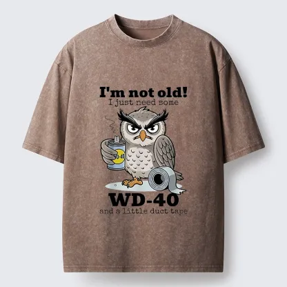 Tokyo-Tiger Funny Meme Owl Not Getting Old Washed T-Shirt