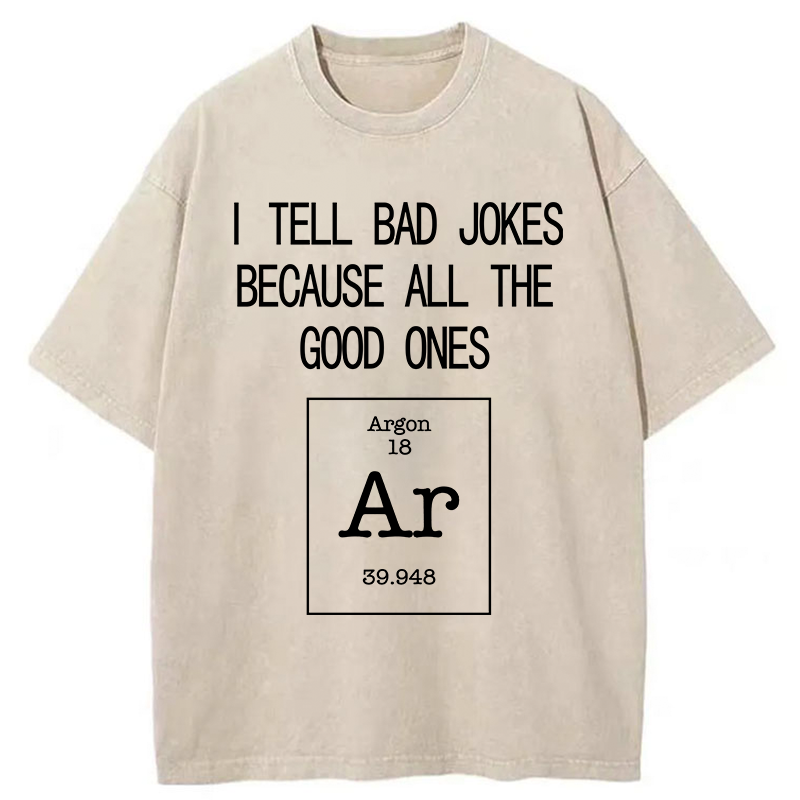 Tokyo-Tiger All The Good Jokes Are Argon Washed T-Shirt