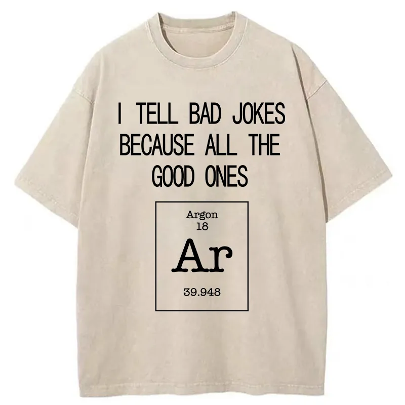 Tokyo-Tiger All The Good Jokes Are Argon Washed T-Shirt