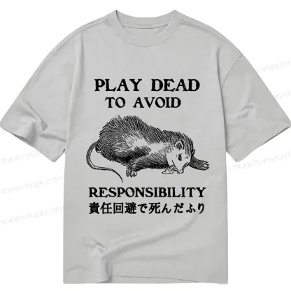 Tokyo-Tiger Play Dead To Avoid Responsibility Classic T-Shirt