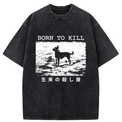 Tokyo-Tiger Chihuahuas Are Natural Killers Washed T-Shirt