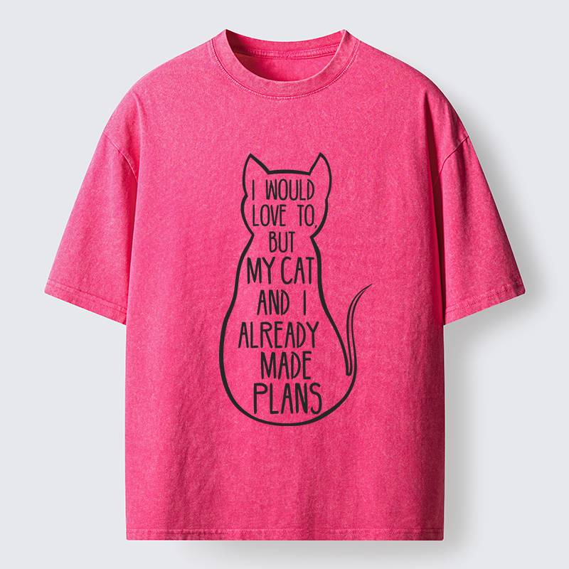 Tokyo-Tiger My Cat And I Already Made Plans Washed T-Shirt