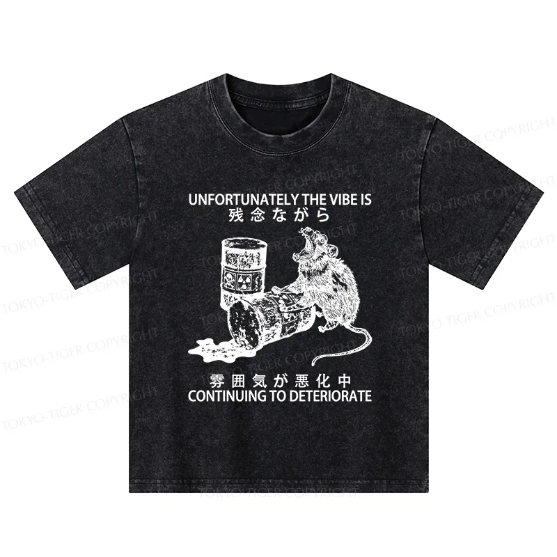 Tokyo-Tiger The Vibe Is Continuing To Deteriorate Kids Washed T-Shirt