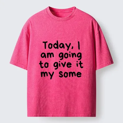 Tokyo-Tiger Give It My All Meme Washed T-Shirt