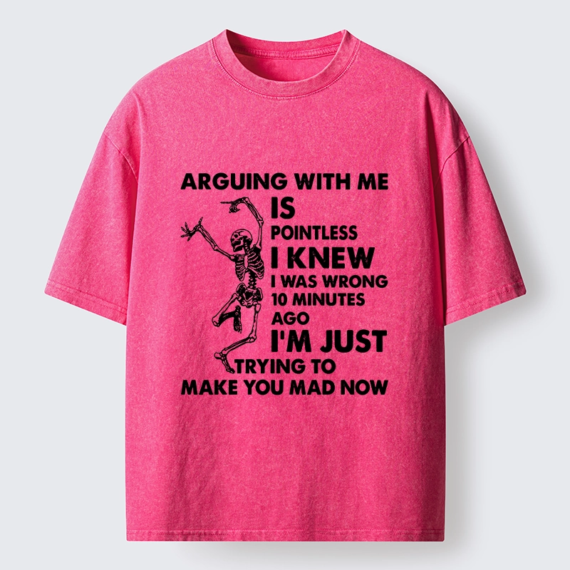 Tokyo-Tiger Arguing With Me Is Pointless Washed T-Shirt
