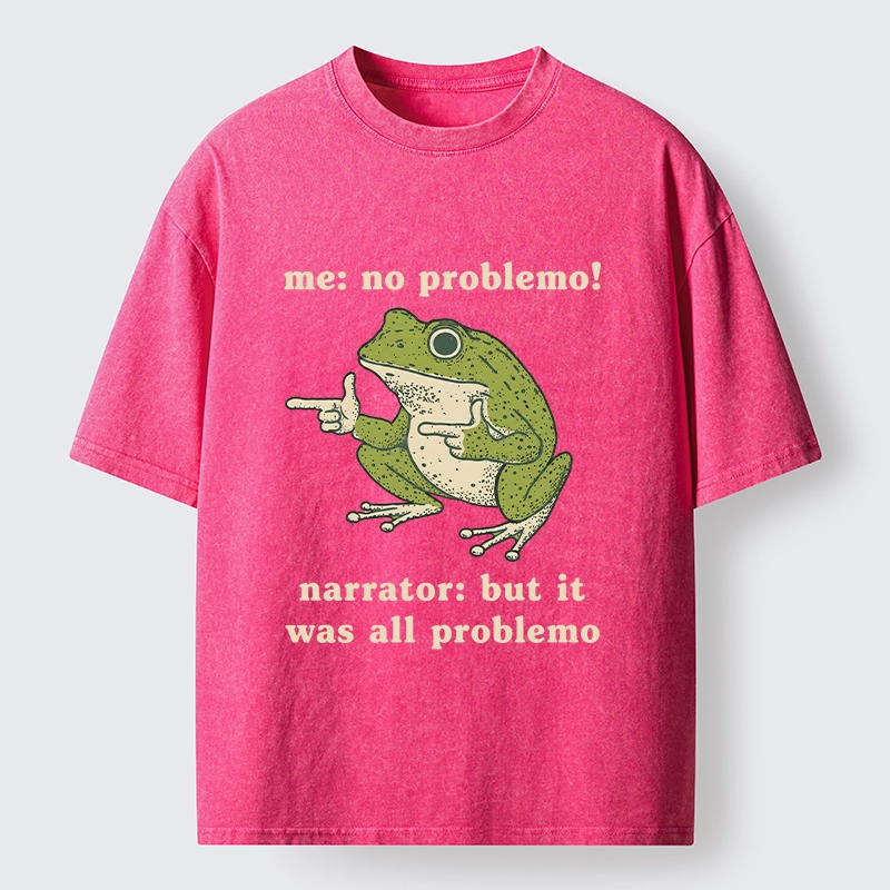 Tokyo-Tiger Funny Frog No Problemo Vs All Problemo Washed T-Shirt