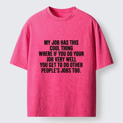 Tokyo-Tiger Workplace Meme About Extra Duties Washed T-Shirt