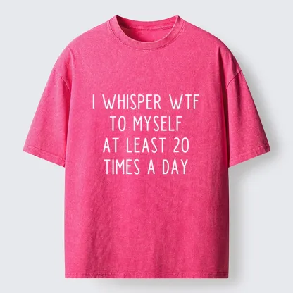 Tokyo-Tiger Silent Wtf About Twenty Times Daily Washed T-Shirt