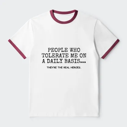 Tokyo-Tiger Anyone Who Puts Up With Me Is A Hero Trim T-Shirt