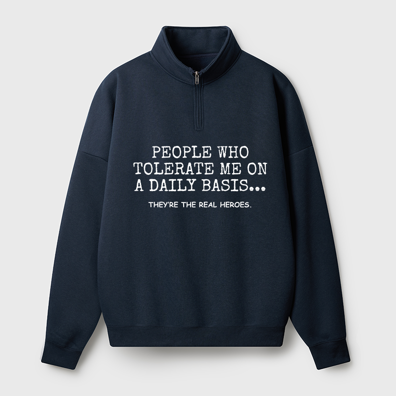 Tokyo-Tiger Anyone Who Puts Up With Me Is A Hero Half Zip Fleece Sweatshirt