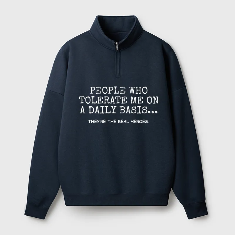 Tokyo-Tiger Anyone Who Puts Up With Me Is A Hero Half Zip Fleece Sweatshirt