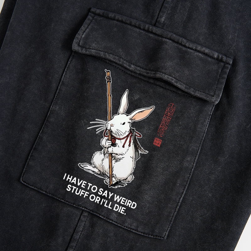 Tokyo-Tiger Rabbit Gotta Say Weird Stuff Or Die Washed Utility Sweatpants