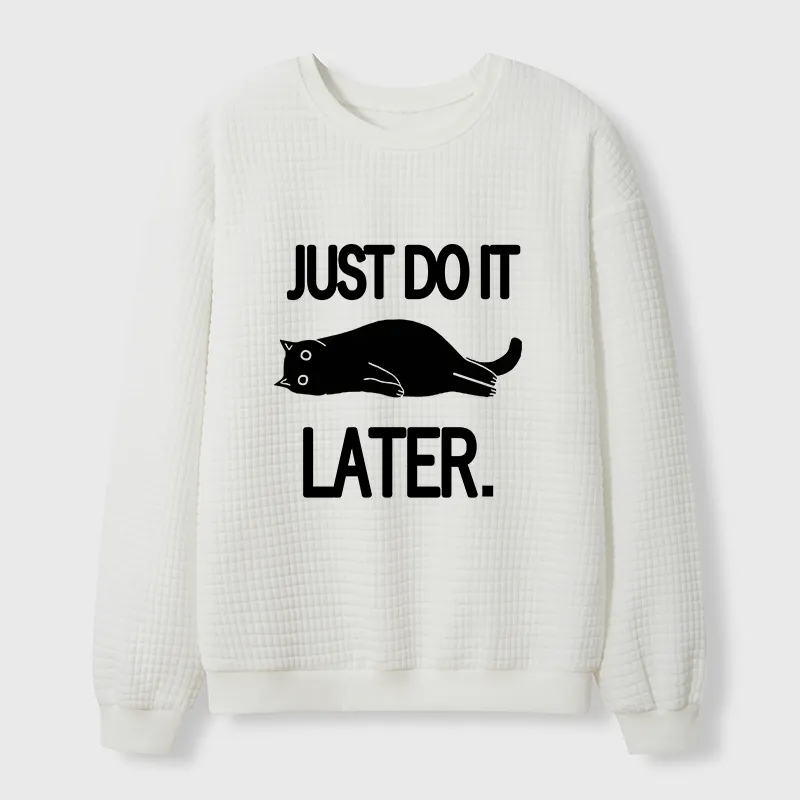 Tokyo-Tiger Just Do It Later Cat Waffle Sweatshirt