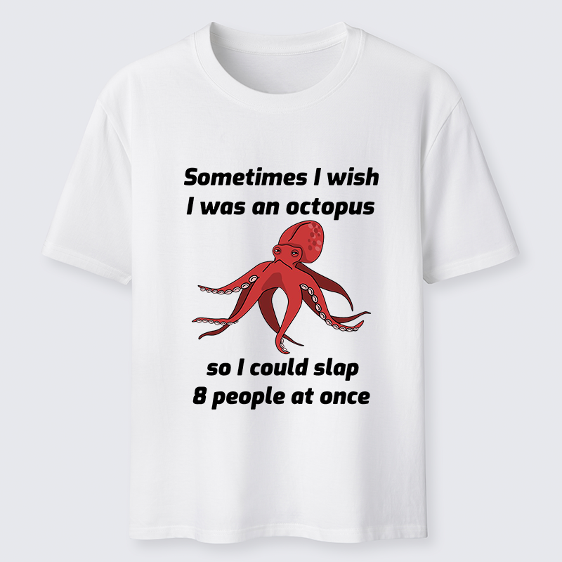 Tokyo-Tiger Sometimes l Wish I Was An Octopus Classic T-Shirt