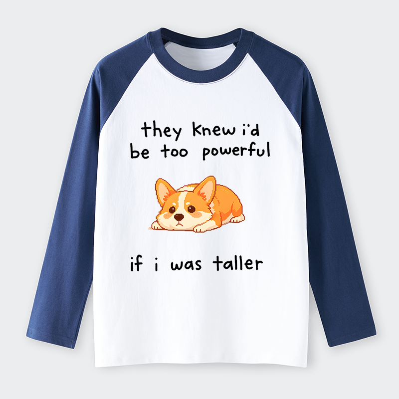 Tokyo-Tiger Funny Short Dog Joke Raglan Long Sleeve T-shirt