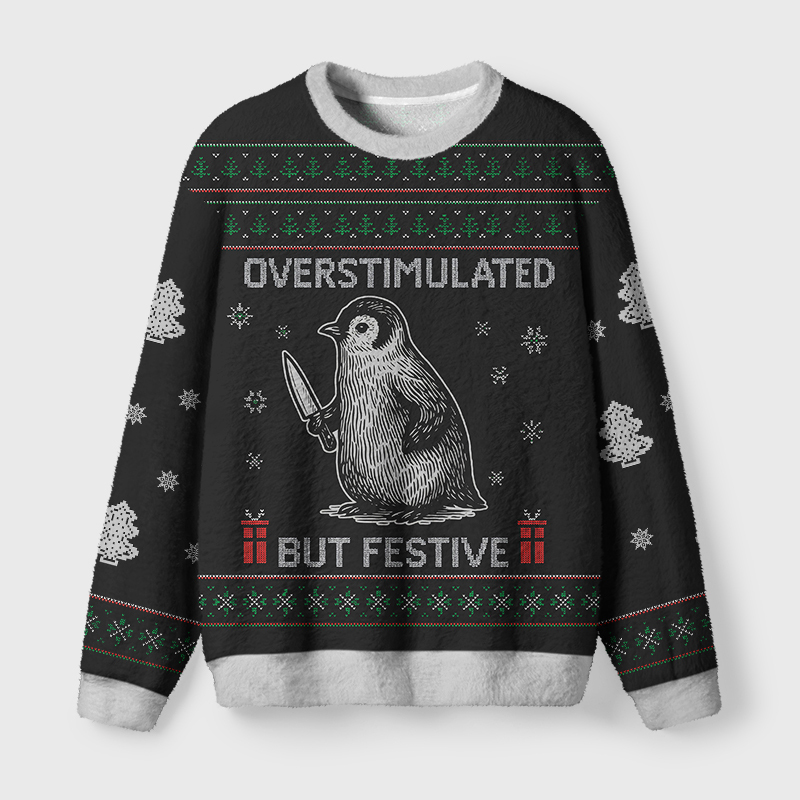 Tokyo-Tiger Overstimulated but Festive Fuzzy Christmas Ugly Sweatshirt