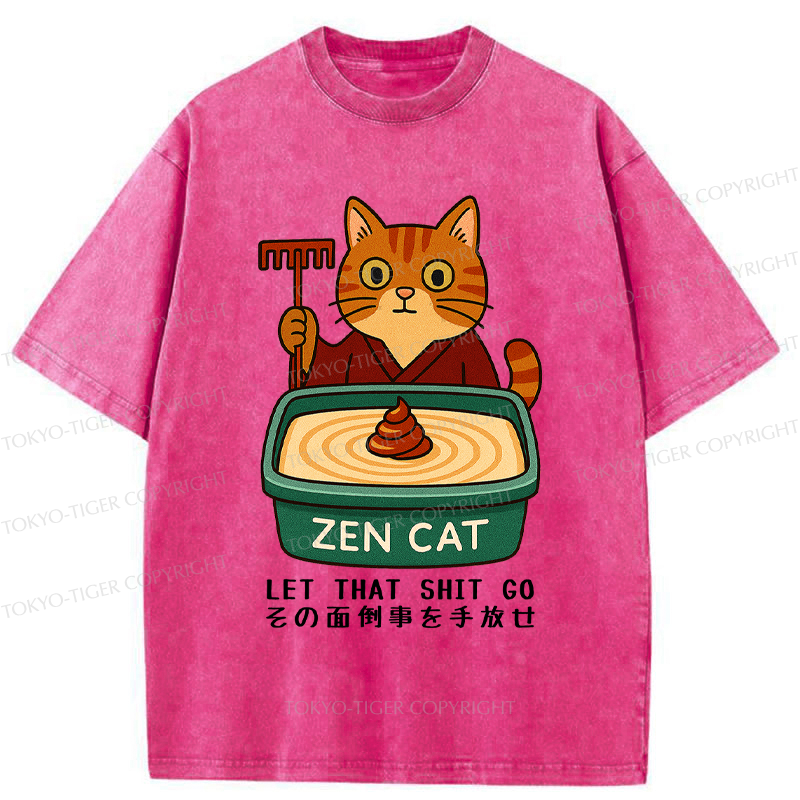 Tokyo-Tiger Funny Zen Cat Let That Go Meme Washed T-Shirt