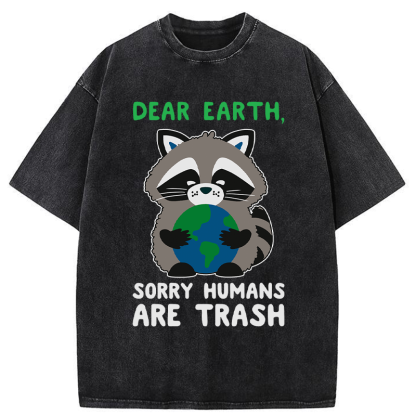 Tokyo-Tiger Dear Earth，Humans Are Trash Washed T-Shirt