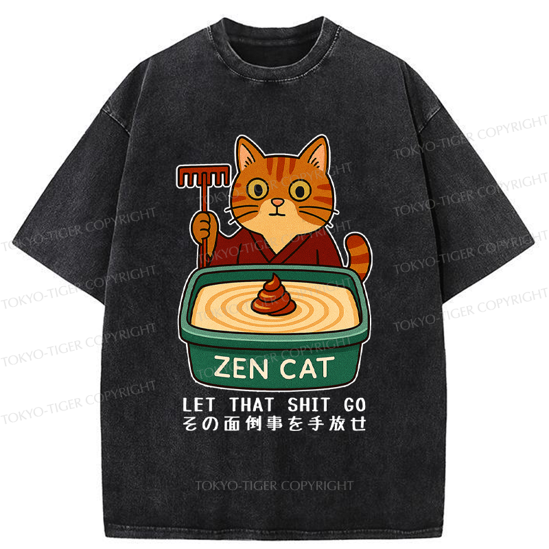 Tokyo-Tiger Funny Zen Cat Let That Go Meme Washed T-Shirt