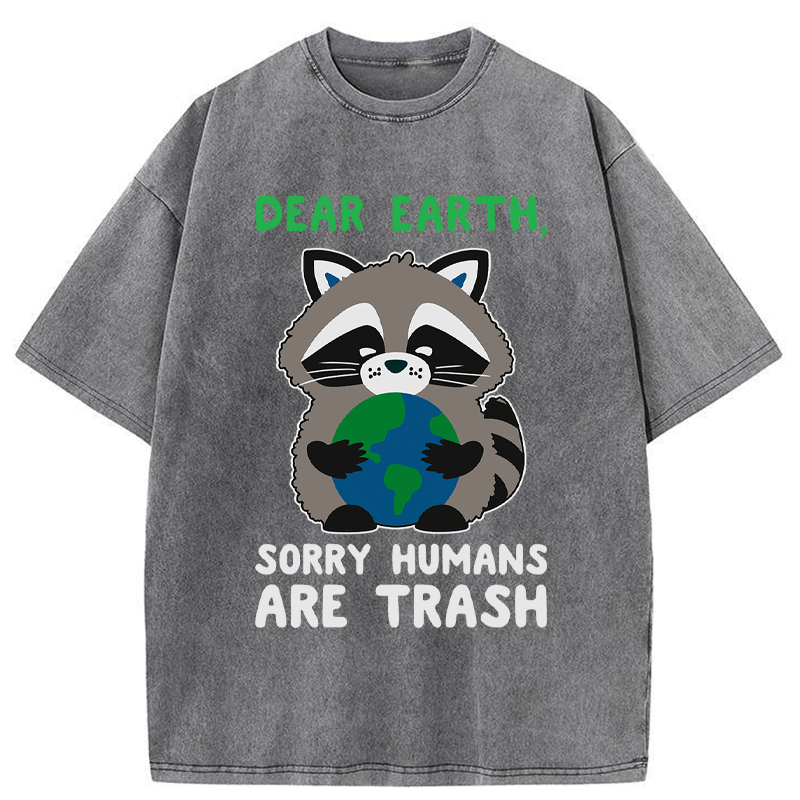 Tokyo-Tiger Dear Earth，Humans Are Trash Washed T-Shirt