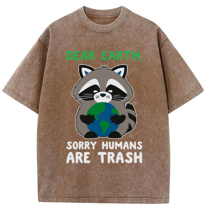 Tokyo-Tiger Dear Earth，Humans Are Trash Washed T-Shirt