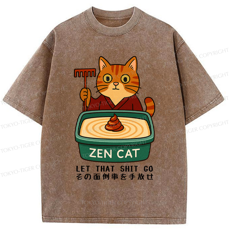 Tokyo-Tiger Funny Zen Cat Let That Go Meme Washed T-Shirt