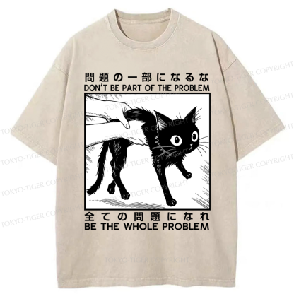 Tokyo-Tiger Funny Cat becomes the problem Washed T-Shirt