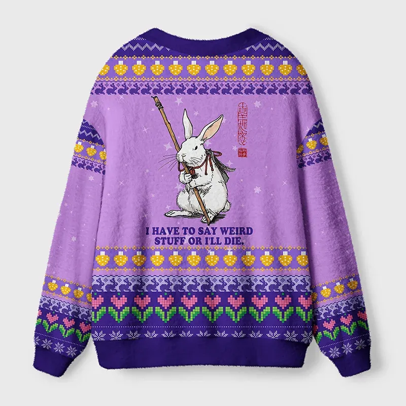 Tokyo-Tiger Rabbit Say Weird Stuff Or Die Ugly Cardigan Sweater