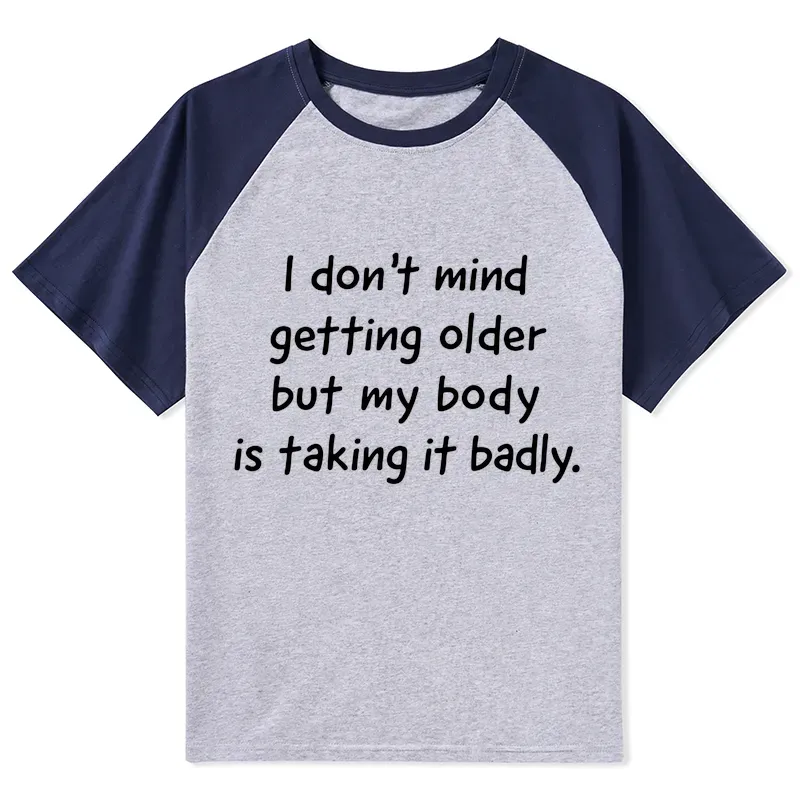 Tokyo-Tiger Getting Older Funny Meme Quote Raglan T-shirt Sale