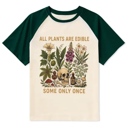Tokyo-Tiger Edible Plants Some Only Once Joke Raglan T-shirt
