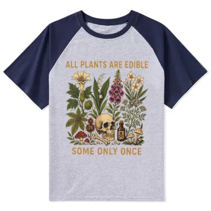 Tokyo-Tiger Edible Plants Some Only Once Joke Raglan T-shirt