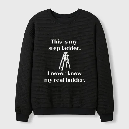 Tokyo-Tiger A Real Ladder Funny Waffle Sweatshirt