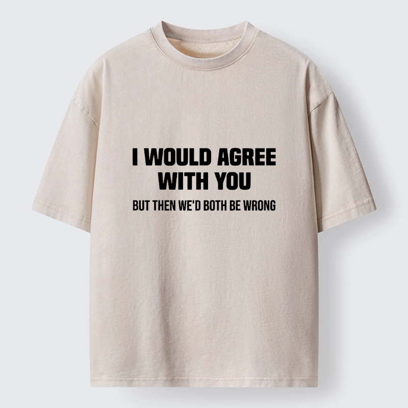 Tokyo‑Tiger Sarcastic Quote Meme Washed T‑Shirt