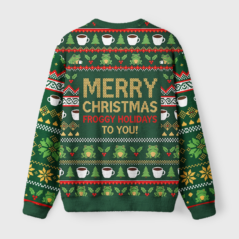 Tokyo-Tiger Good Morning Grumpy Frog Coffee Fuzzy Christmas Ugly Sweatshirt