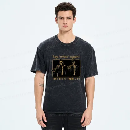 Tokyo-Tiger Say ‘What’ Again Washed T-Shirt
