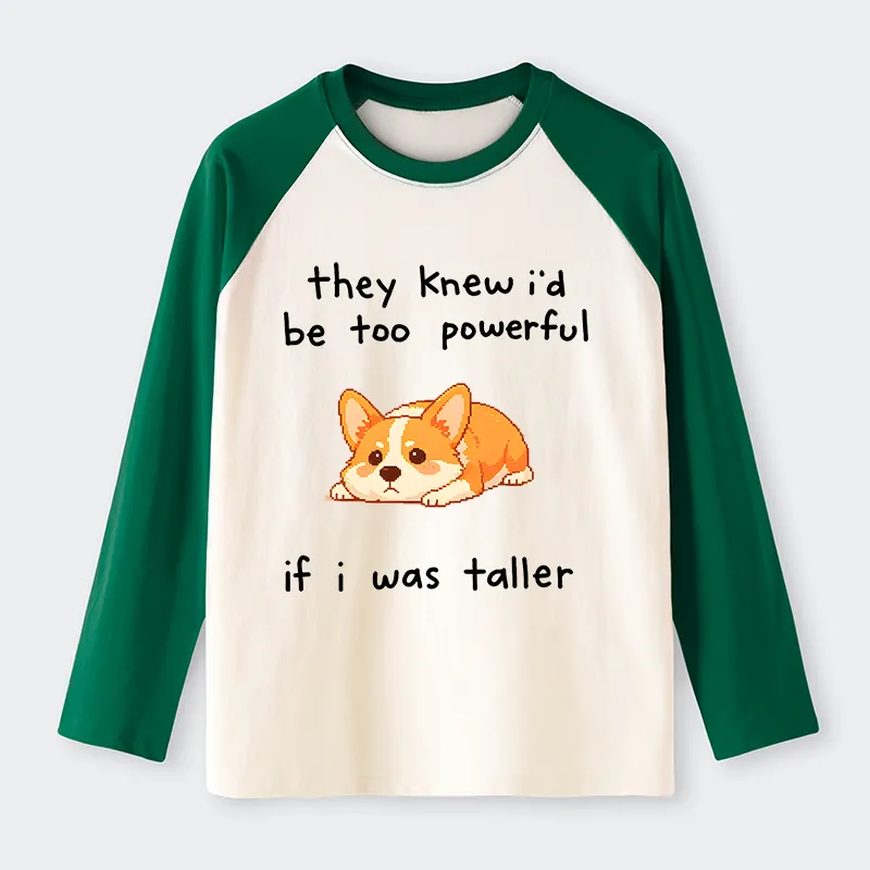 Tokyo-Tiger Funny Short Dog Joke Raglan Long Sleeve T-shirt